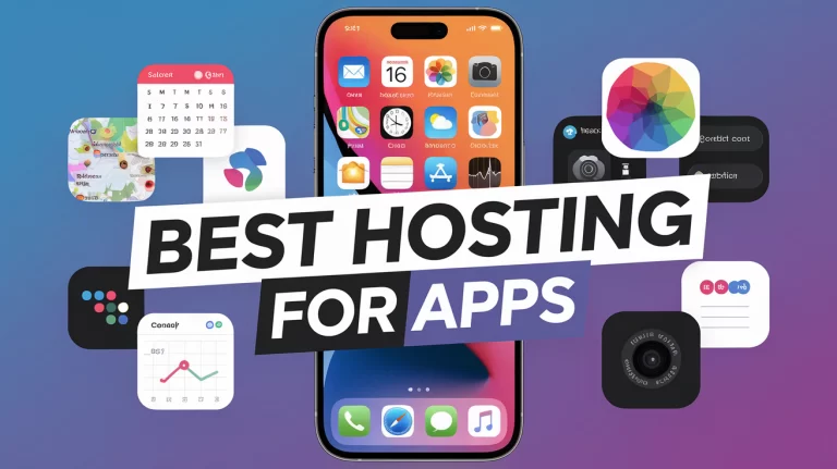 Best Hosting for Apps: Top Platforms for Smooth Deployment